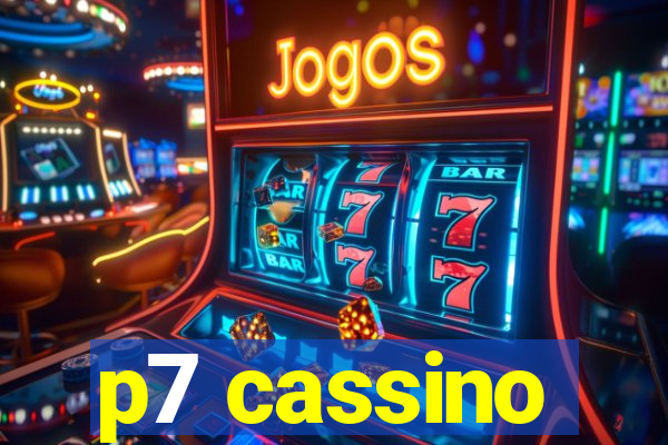 p7 cassino